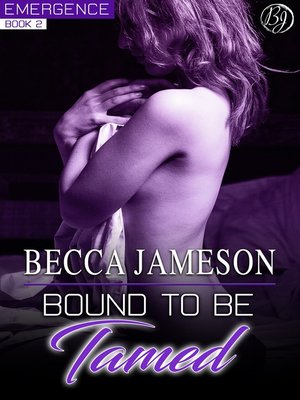 cover image of Bound to be Tamed